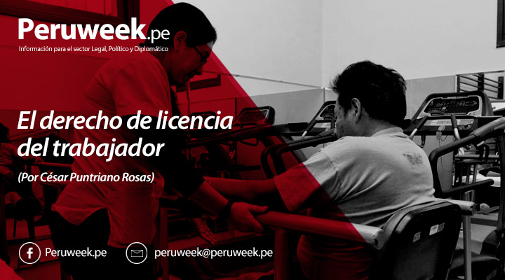El derecho de licencia del trabajador Ley Nº 30119