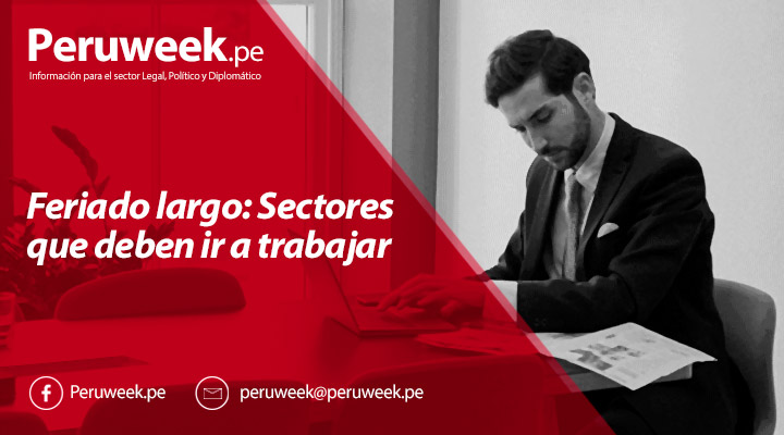 Feriado largo: Sectores que deben ir a trabajar