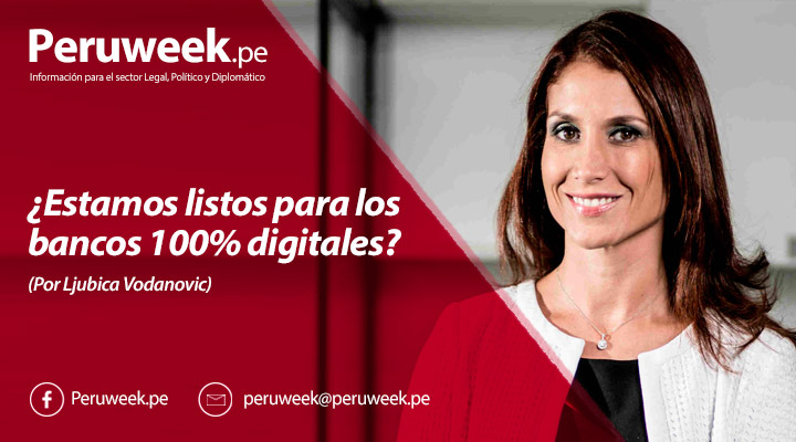 ¿Estamos listos para los bancos 100% digitales?