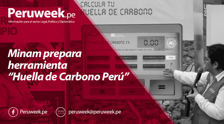 Minam prepara herramienta “Huella de Carbono Perú”