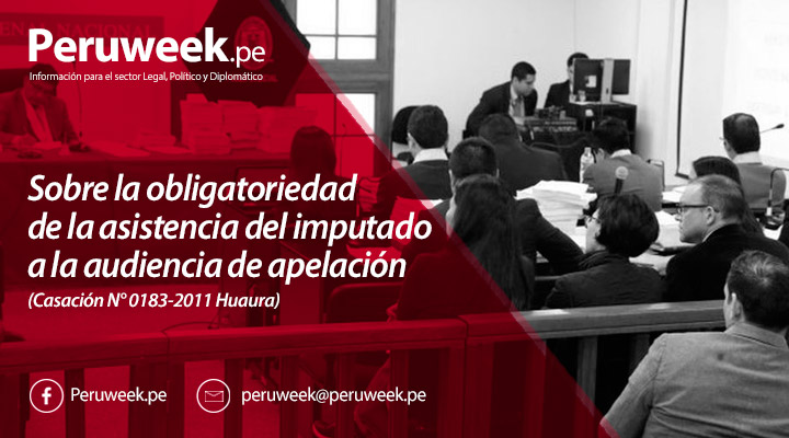 Sobre la obligatoriedad de la asistencia del imputado a la audiencia de apelación