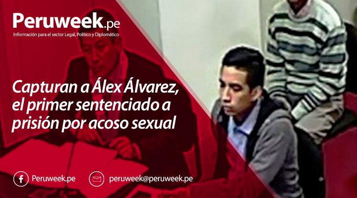 Capturan a Álex Álvarez, el primer sentenciado a prisión por acoso sexual