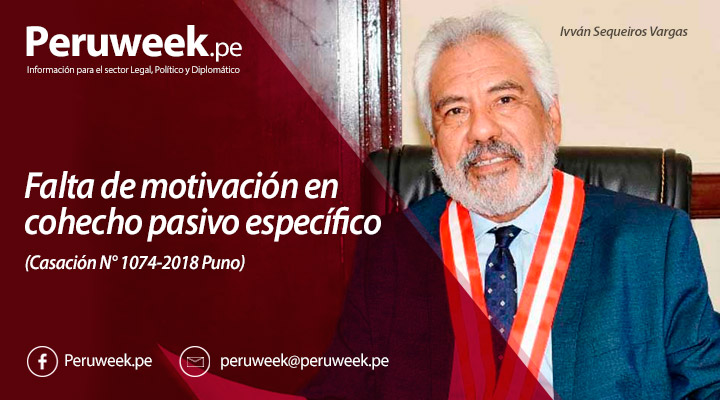Falta de motivación en cohecho pasivo específico (Casación N° 1074-2018 Puno)
