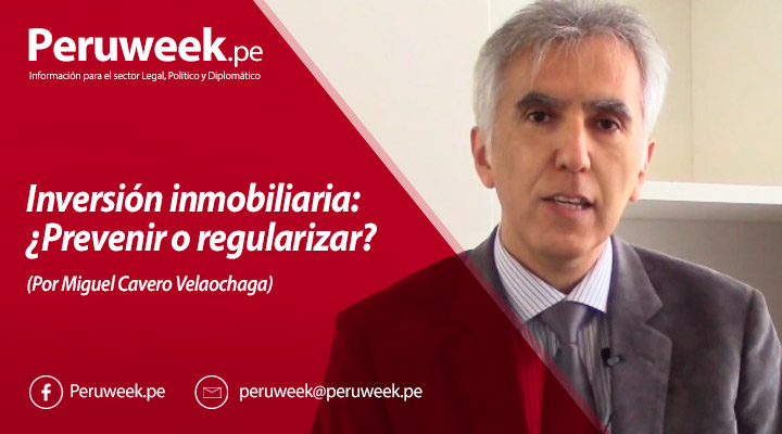 Inversión inmobiliaria: ¿Prevenir o regularizar?