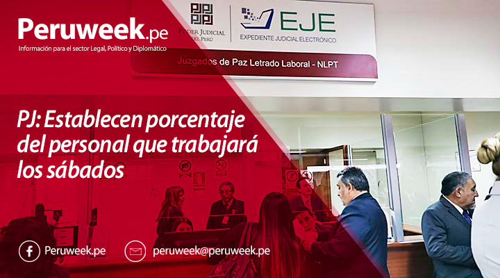 PJ: Establecen porcentaje del personal que trabajará los sábados