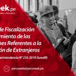 Aprueban Protocolo de Fiscalización del Cumplimiento de las Disposiciones Referentes a la Contratación de Trabajadores Extranjeros (Resolución de Superintendencia N° 235-2019-Sunafil)