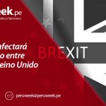 Brexit no afectará el comercio entre Perú y el Reino Unido