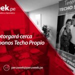 Gobierno otorgará cerca de 50,000 bonos Techo Propio