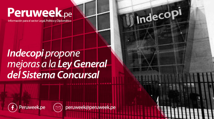 Indecopi propone mejoras a la Ley General del Sistema Concursal