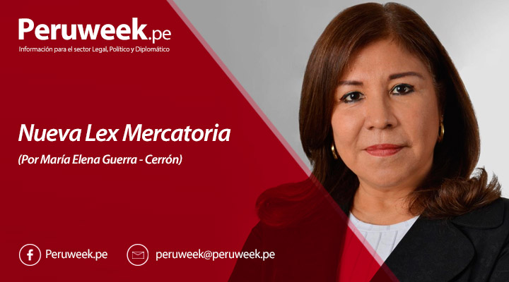 Nueva-Lex-Mercatoria-María Elena Guerra - Cerrón_Peruweek