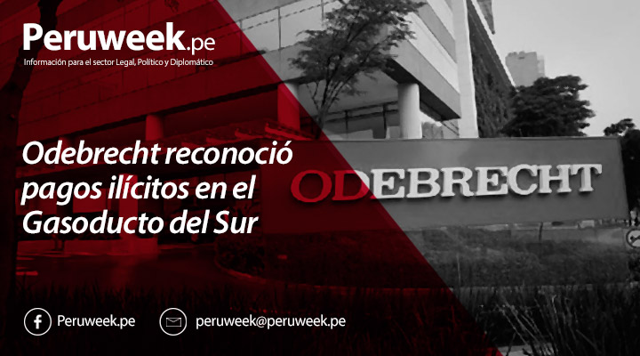 Odebrecht reconoció pagos ilícitos en el Gasoducto del Sur