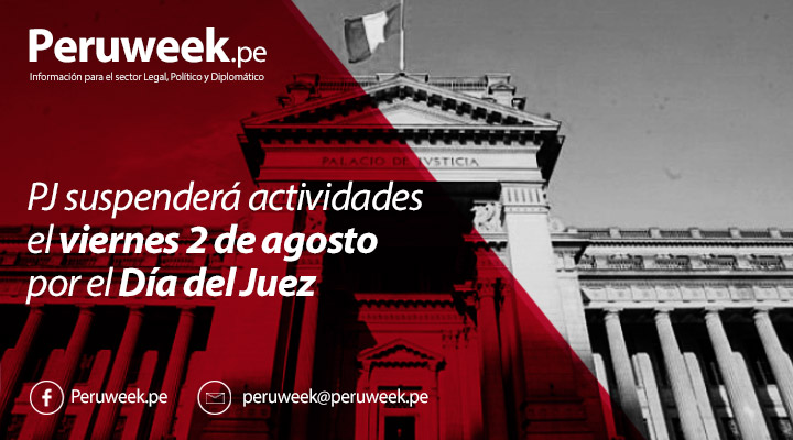 PJ suspenderá actividades el viernes 2 de agosto por el Día del Juez