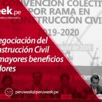 Acta de Negociación del Sector Construcción Civil otorgará mayores beneficios a trabajadores