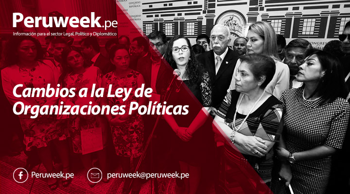 Cambios a la Ley de Organizaciones Políticas