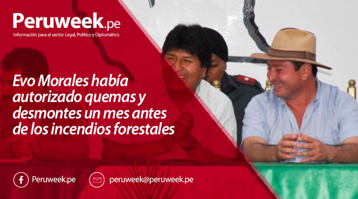 Evo Morales había autorizado quemas y desmontes un mes antes de los incendios forestales