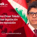 Juez supremo Omar Toledo sugiere revisar legislación laboral sobre reposición