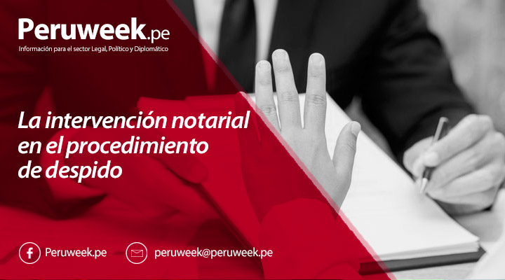 La intervención notarial en el procedimiento de despido