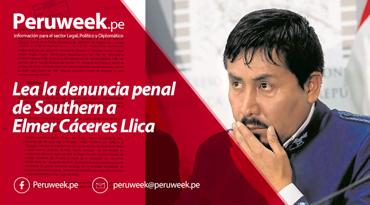 Lea la denuncia penal de Southern a Elmer Cáceres Llica