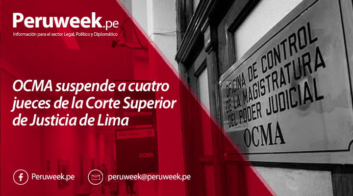 OCMA suspende a cuatro jueces de la Corte Superior de Justicia de Lima