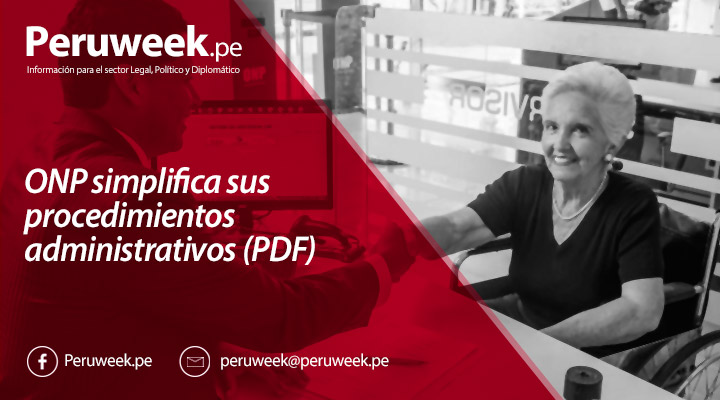 ONP simplifica sus procedimientos administrativos (PDF)