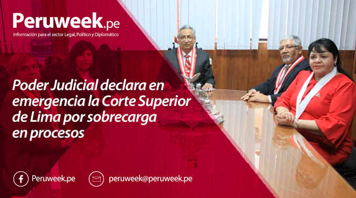 Poder Judicial declara en emergencia la Corte Superior de Lima por sobrecarga en procesos