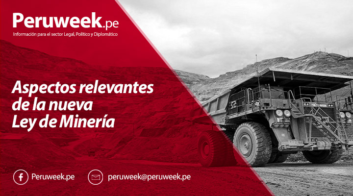 Aspectos relevantes de la nueva Ley de Minería
