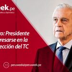 Raúl Ferrero: Presidente puede interesarse en la correcta elección del TC