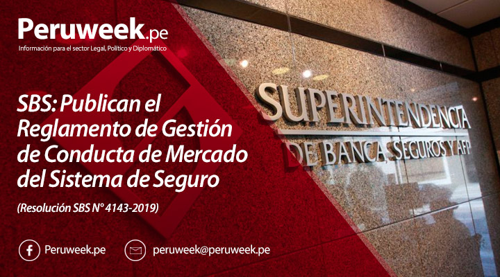 SBS: Publican el Reglamento de Gestión de Conducta de Mercado del Sistema de Seguro (Resolución SBS N° 4143-2019)