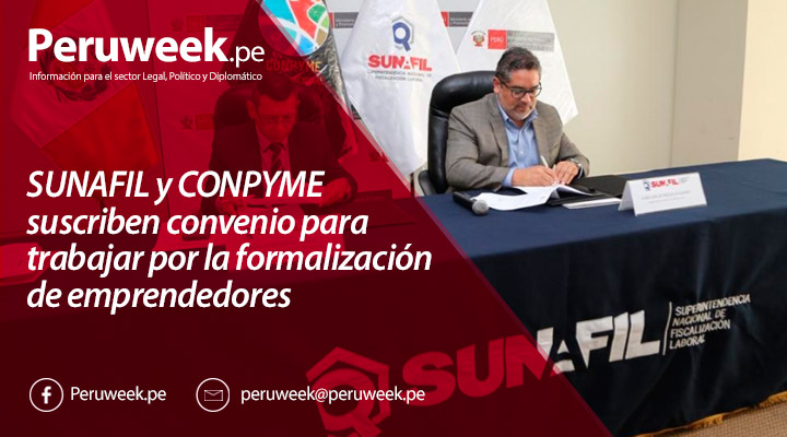 SUNAFIL y CONPYME suscriben convenio para trabajar por la formalización de emprendedores