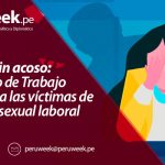 Trabaja sin acoso: Ministerio de Trabajo atenderá a las víctimas de violencia sexual laboral