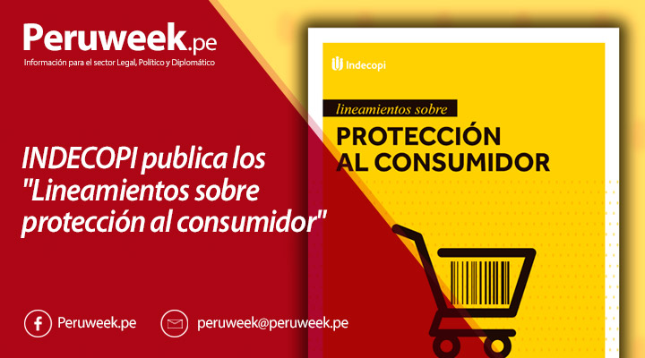 INDECOPI publica los "Lineamientos sobre protección al consumidor"