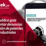 Indecopi publica guía para presentar denuncias por infracción de patentes y diseños industriales