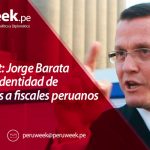 Odebrecht: Jorge Barata confirma identidad de codinomes a fiscales peruanos