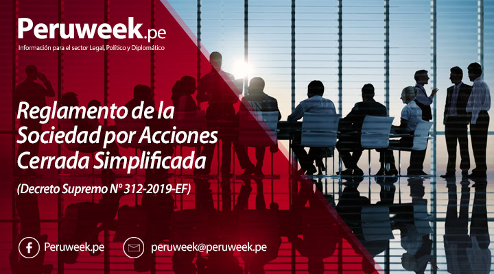 Reglamento de la Sociedad por Acciones Cerrada Simplificada (Decreto Supremo N° 312-2019-EF)