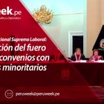 VIII Pleno Jurisdiccional Supremo Laboral: La protección del fuero sindical y convenios con sindicatos minoritarios