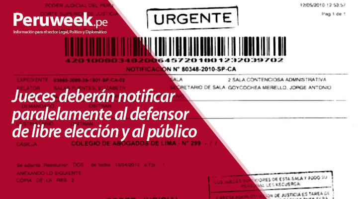 Jueces deberán notificar paralelamente al defensor de libre elección y al público