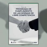 GUÍA DEL PROGRAMA DE CUMPLIMIENTO DE LAS NORMAS DE LIBRE COMPETENCIA