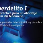 Guía Práctica para un Abordaje Integral del Ciberdelito