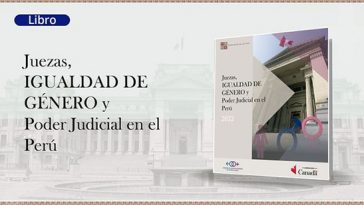 Juezas, igualdad de género y Poder Judicial en el Perú