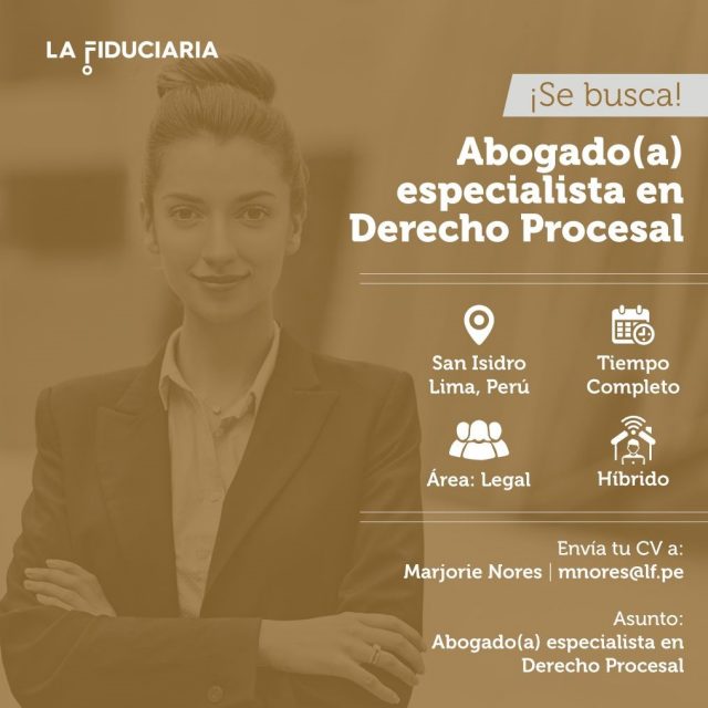 #OportunidadLaboral: La Fiduciaria requiere abogado(a) especialista en Derecho Procesal